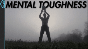 Mental toughness
