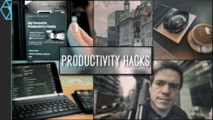 Productivity Hacks