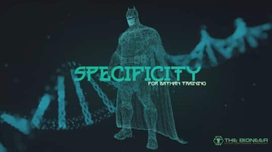 Specificity for Batman Training
