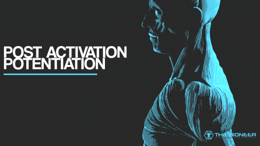 Post Activation Potentiation