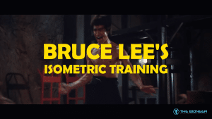 Bruce Lees Isometrics